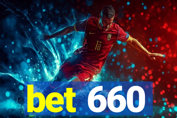 bet 660